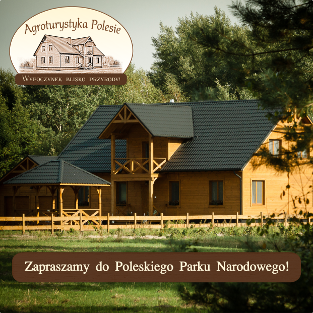 Agroturystyka Polesie – Poleski Park Narodowy